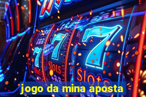 jogo da mina aposta