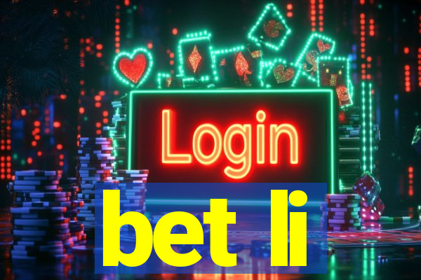 bet li