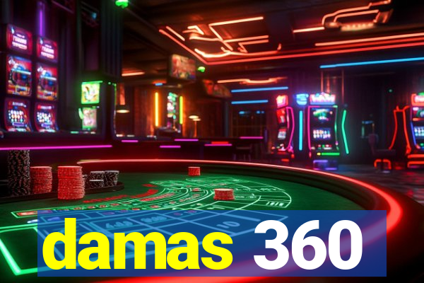 damas 360