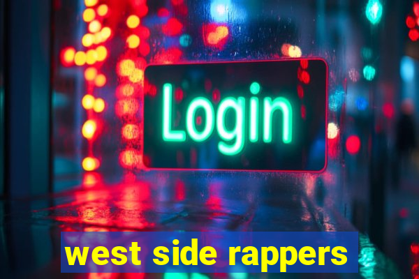 west side rappers