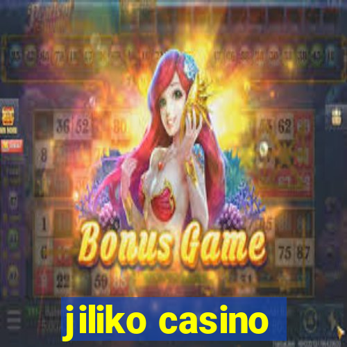 jiliko casino