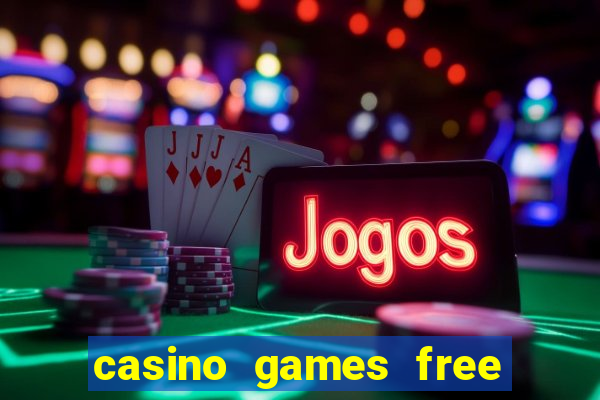 casino games free play slot game