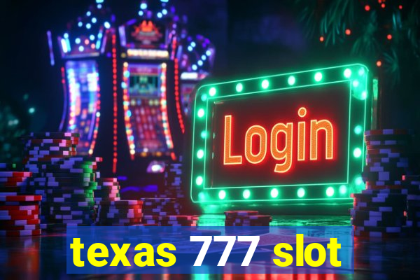 texas 777 slot