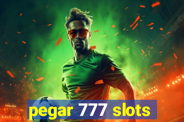 pegar 777 slots