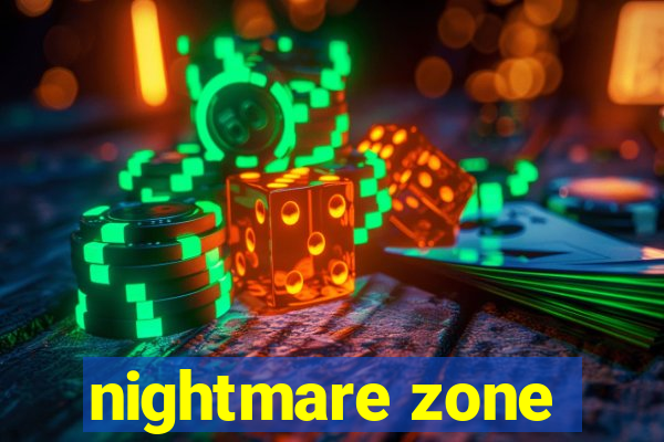 nightmare zone