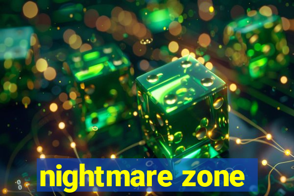 nightmare zone