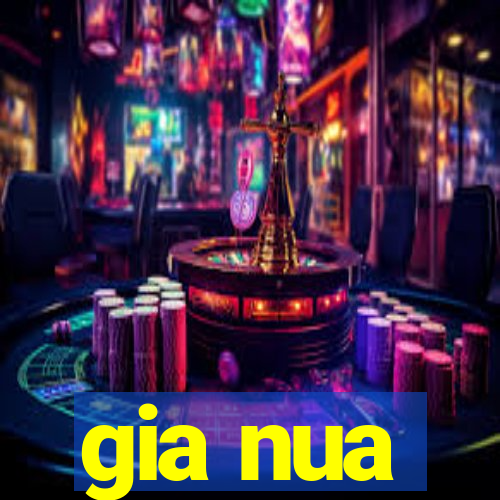 gia nua