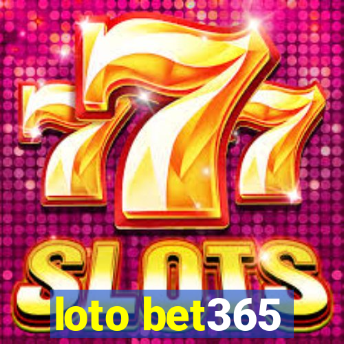 loto bet365