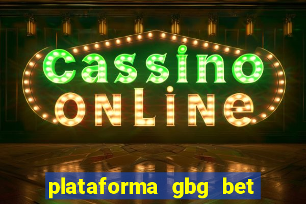 plataforma gbg bet é confiável