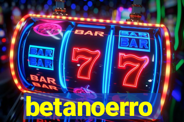 betanoerro