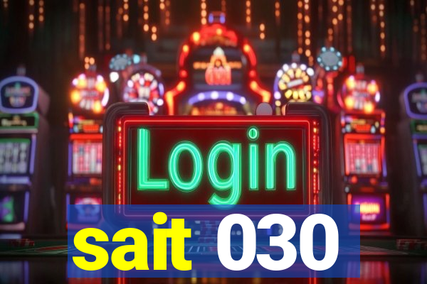 sait 030