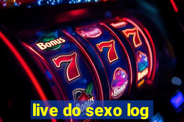 live do sexo log