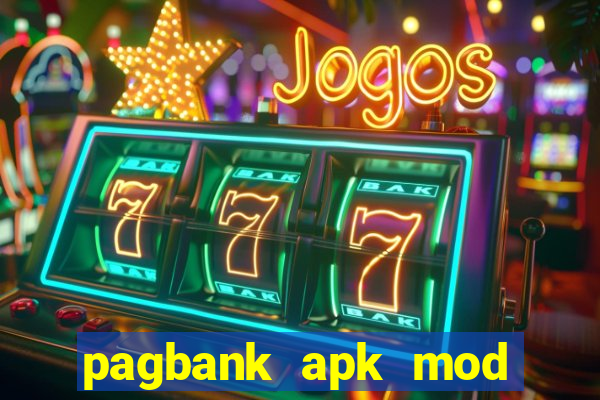 pagbank apk mod dinheiro infinito