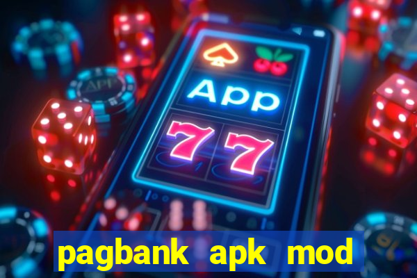 pagbank apk mod dinheiro infinito