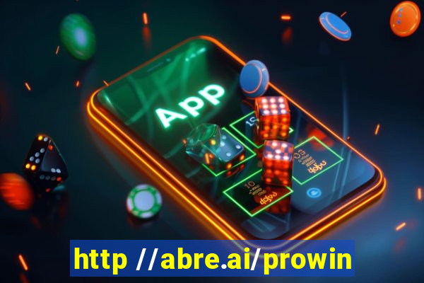 http //abre.ai/prowin