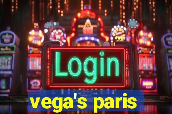 vega's paris