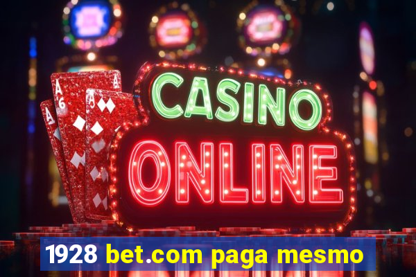 1928 bet.com paga mesmo