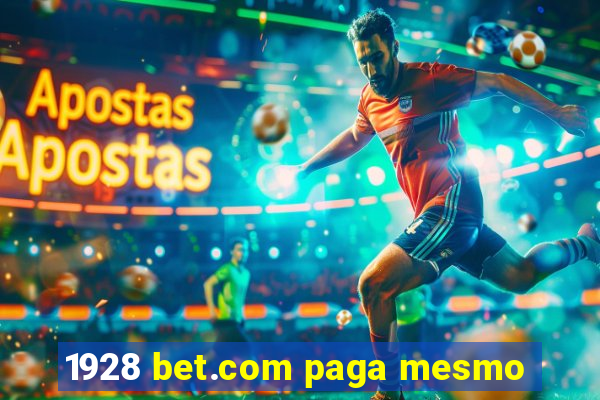 1928 bet.com paga mesmo