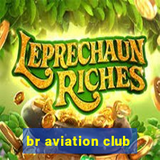 br aviation club