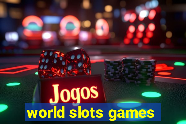 world slots games