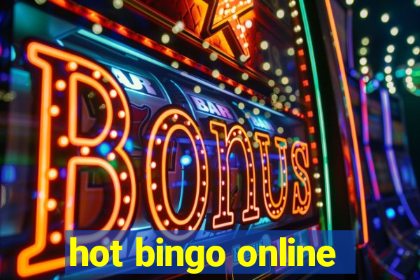 hot bingo online