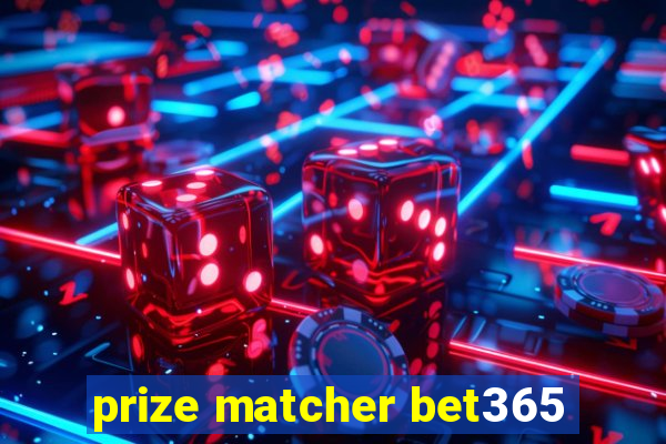 prize matcher bet365