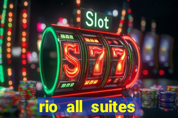 rio all suites hotel & casino las vegas