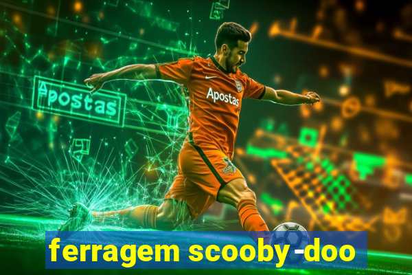 ferragem scooby-doo