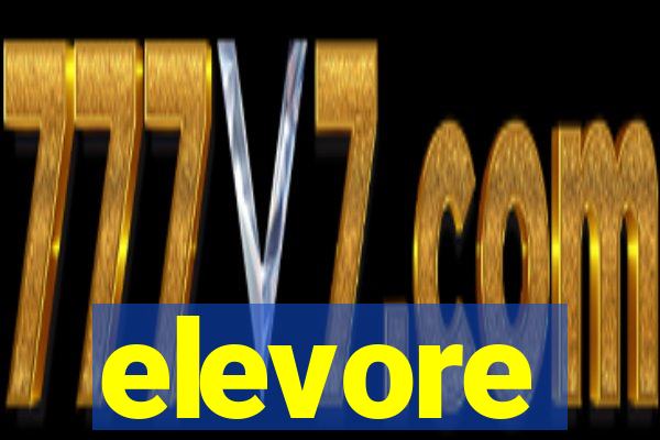 elevore