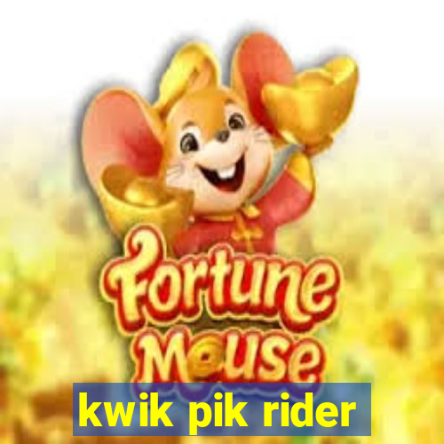 kwik pik rider