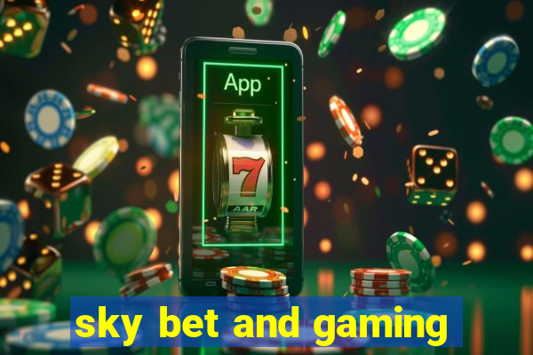 sky bet and gaming