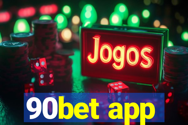 90bet app