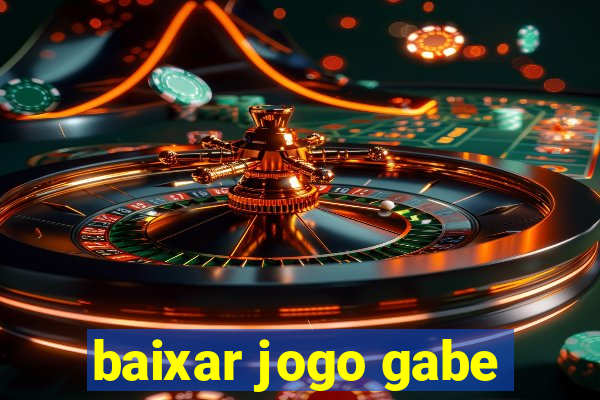 baixar jogo gabe