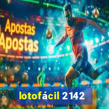 lotofácil 2142