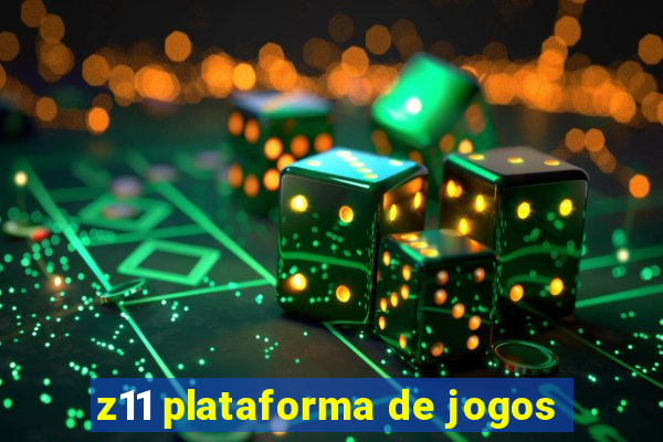 z11 plataforma de jogos