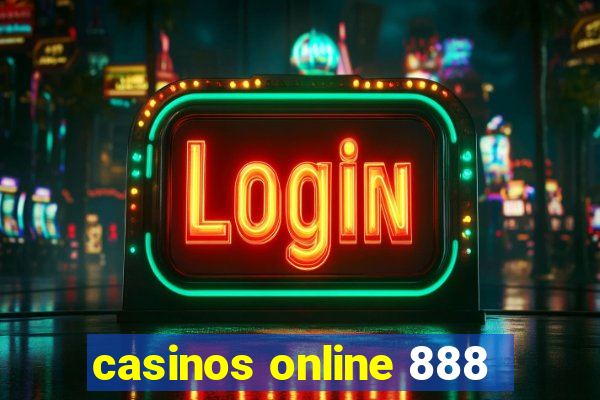 casinos online 888