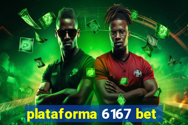 plataforma 6167 bet