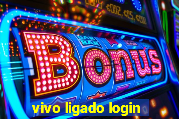 vivo ligado login