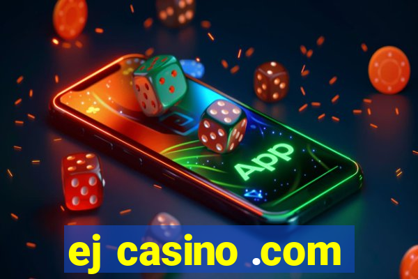 ej casino .com