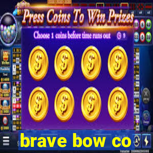 brave bow co