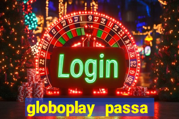 globoplay passa jogo ao vivo