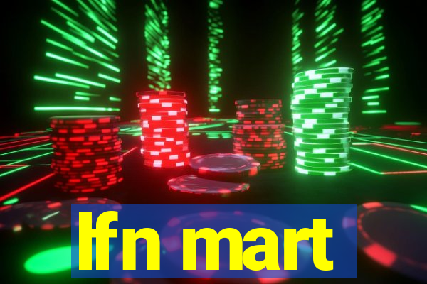 lfn mart