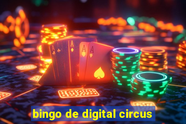 bingo de digital circus