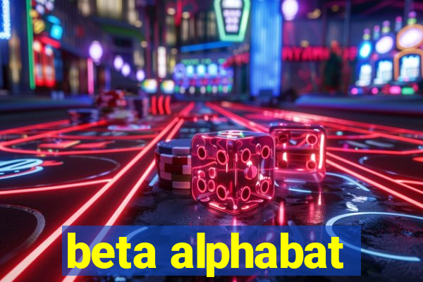 beta alphabat