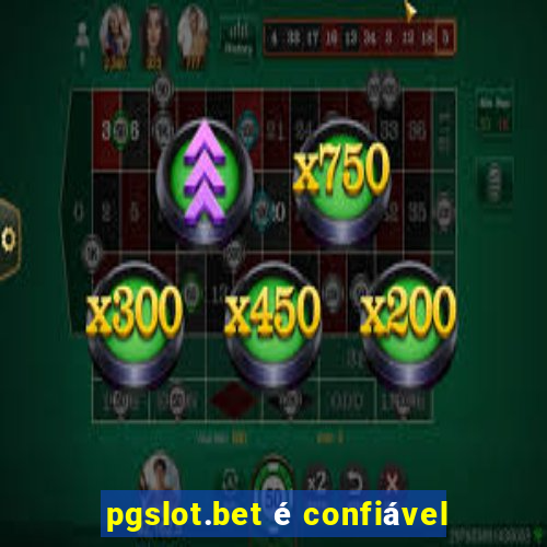 pgslot.bet é confiável