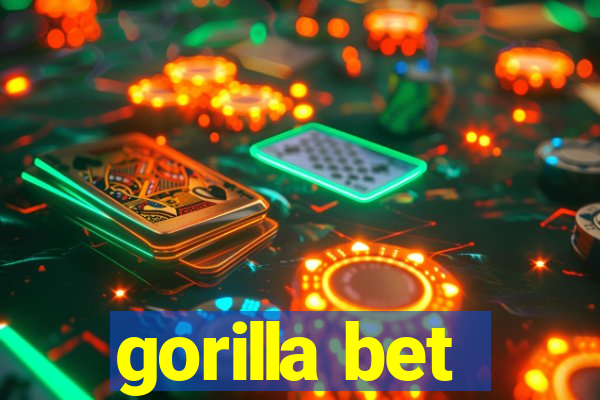 gorilla bet