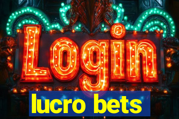 lucro bets