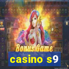 casino s9