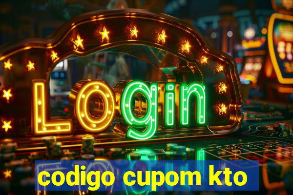 codigo cupom kto