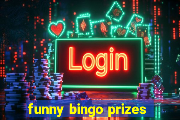 funny bingo prizes